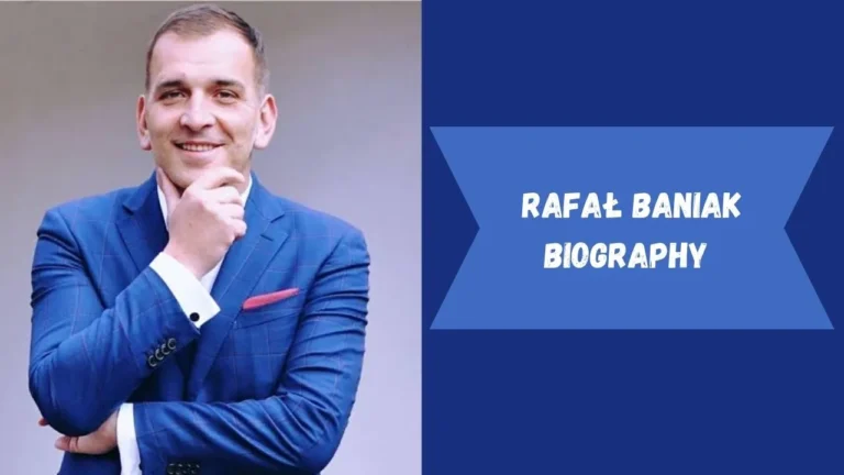 Who is Rafał Baniak? Wife Name and Net Worth