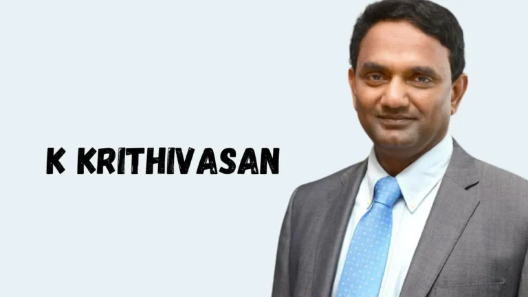 Who is K Krithivasan? Net Worth, Age, Salary, and Education